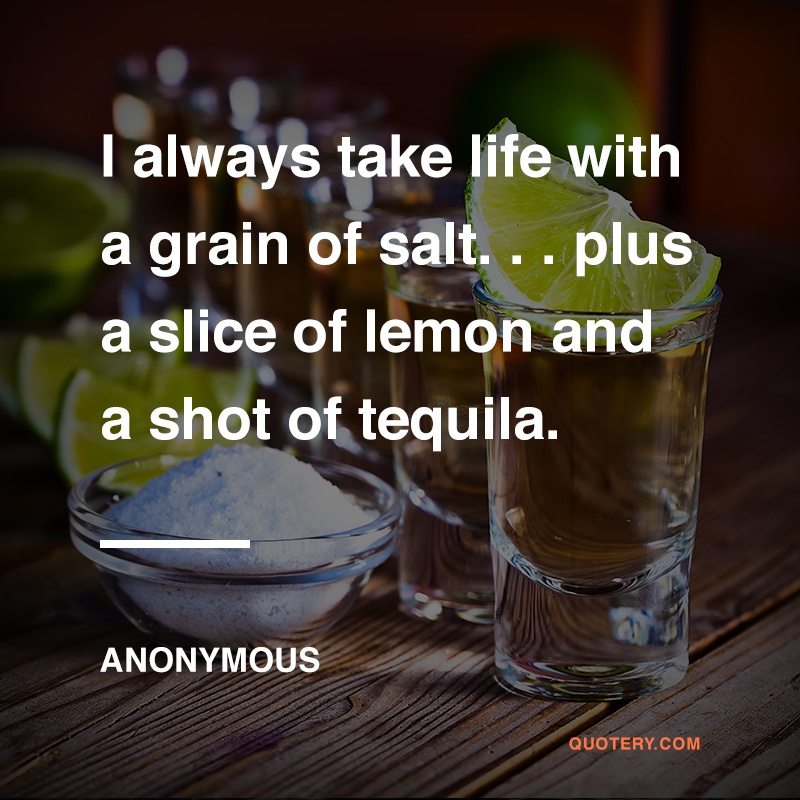 take life like a grain of salt meaning